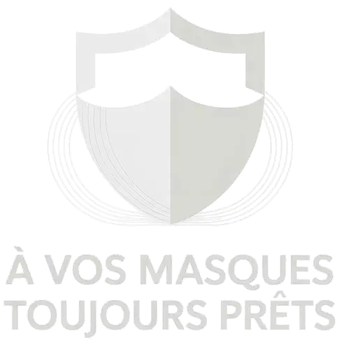 À Vos Masques Toujours Prêts